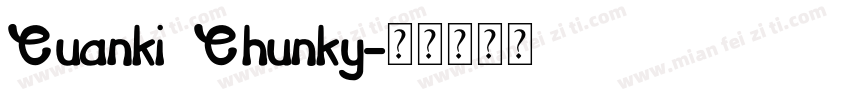 Cuanki Chunky字体转换